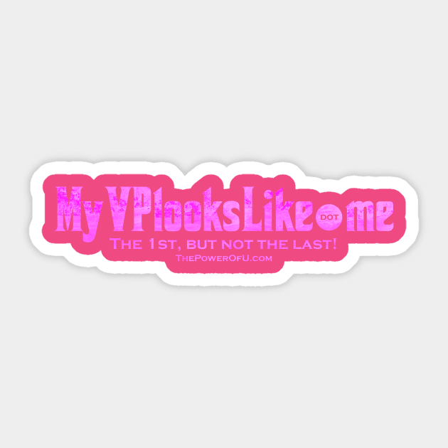 MyVPlooksLike.me - Pink Sticker by ThePowerOfU